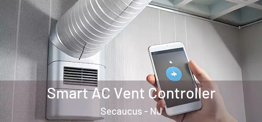  Smart AC Vent Controller Secaucus - NJ